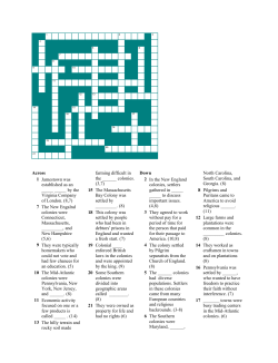 Across 1 Jamestown was established as an _____ _____ by the