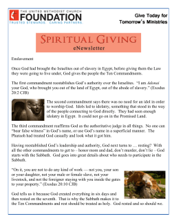 Enslavement Once God had brought the Israelites out of slavery in