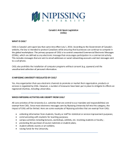 Canada`s Anti-Spam Legislation (CASL) WHAT IS CASL? CASL is