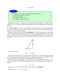 D I understand how to use vectors to understand displacement. D I