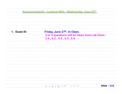 Announcements &ndash; Lecture XXIII &ndash; Wednesday, June 25th 1. Exam III