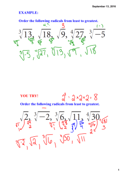 EXAMPLE: Order the following radicals from least to greatest. YOU