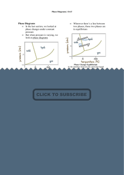 Phase Diagrams &bull; In the last section, we looked at phase changes