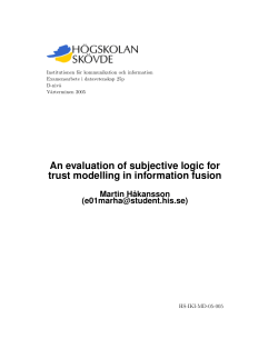 An evaluation of subjective logic for trust modelling in information