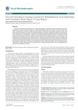 Use of X-box Kinect Gaming Console for Rehabilitation of an