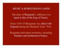MUSIC in BURGUNDIAN LANDS The duke of Burgundy`s influence