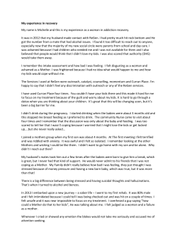 My experience in recovery My name is Michelle and this is my