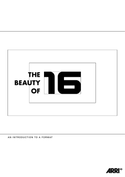 The Beauty of Super 16