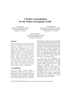 A Positive Formalization for the Notion of Pragmatic Truth1