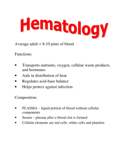 Average adult = 8-10 pints of blood Functions
