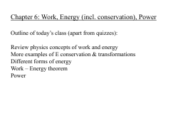 Chapter 6: Work, Energy (incl. conservation), Power