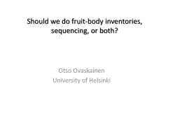 Should we do fruit-body inventories, sequencing, or both?