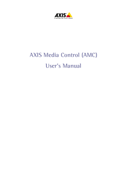 AXIS Media Control (AMC) User`s Manual