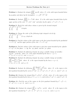 Review Problems For Test # 3 Problem 1. Evaluate the integral
