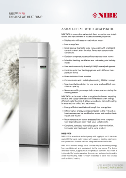 A smAll detAil with greAt power. NIBE&trade; F470 Exhaust aIr hEat pump