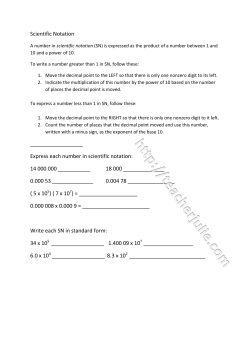 Scientific Notation Express each number in scientific notation: 14