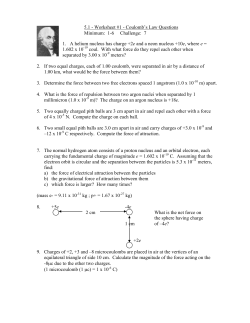 5.1 - Worksheet #1 - Coulomb`s Law Questions Minimum: 1