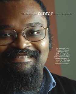 The brain is the centerof everything we do.