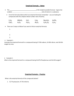Empirical Formula – Notes C2H6 KMnO4 H2F2 C6H6 Na2S2O3