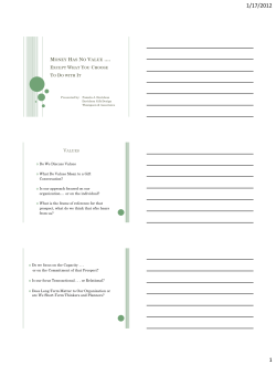 Money Has No Value Except What You Choose To