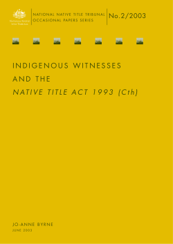 Indigenous Witnesses and the Native Title Act 1993 (Cth)