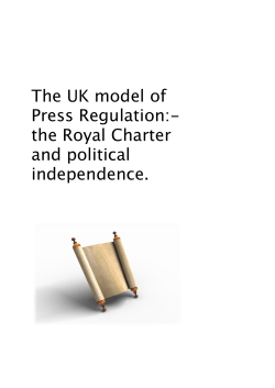 The UK model of Press Regulation:- the Royal Charter and political