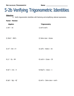 a. Verify trigonometric identities with factoring and