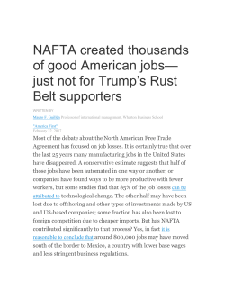 NAFTA created thousands of good American jobs&mdash; just not for