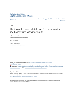 The Complementary Niches of Anthropocentric and Biocentric