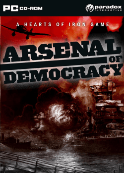 Arsenal of Democracy: A Hearts of Iron Game Manual