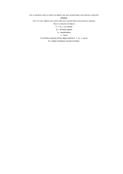 Can a situation exist in which an object has zero acceleration and