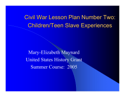 Civil War Lesson Plan Number Two: Looking At Slaves` Primary
