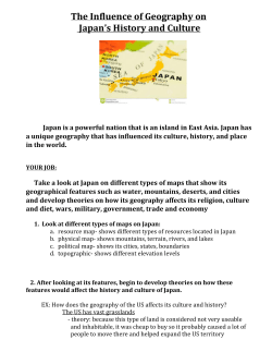 The Influence of Geography on Japan`s History and Culture Japan is