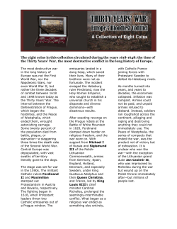 The eight coins in this collection circulated during the years 1618