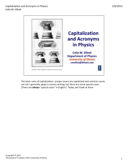 Capitalization and Acronyms in Physics Celia M. Elliott 1/9/2013 1