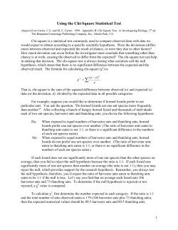 Chi-square is a statistical test commonly used to compare observed