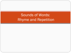 Poetic Devices cont: Rhyme