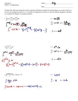 Calculus 2 Name: WKST- U-Substitution Date: Evaluate t