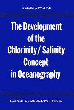 The Development of the Chlorinity/salinity Concept in Oceanography