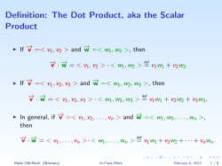 Definition: The Dot Product, aka the Scalar Product