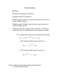 Electrochemistry Review: Reduction: the gaining of electrons