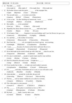 ( )1. The table _____ wood. (A)is made by (B)is made of (C)is made