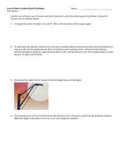 Law of Sines/Cosines Word Problems Name: PreCalculus Use the