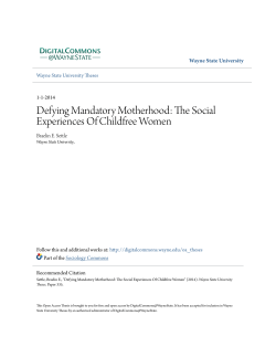 Defying Mandatory Motherhood: The Social Experiences Of