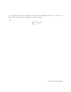 1. (16) Find the radius of convergence of each of the following power