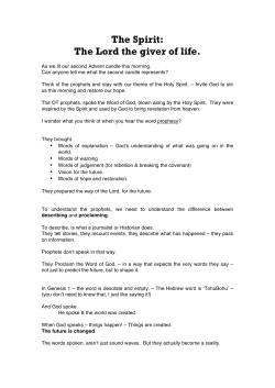 The Spirit: The Lord the giver of life.