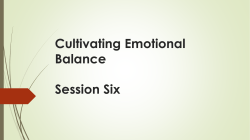 CEB Session 6 - Cultivating Emotional Balance