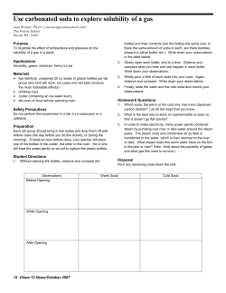 Use carbonated soda to explore solubility of a gas