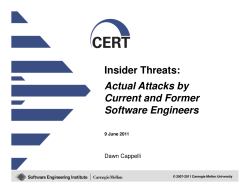 Insider Threats: Actual Attacks by Current and Former and Software