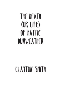 The Death (or Life) of Hattie Dunweather Clayton Smith